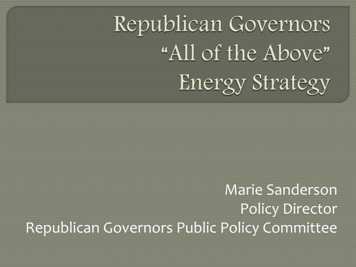 republican governors all of the above energy strategy