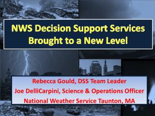 NWS Decision Support Services Brought to a New Level