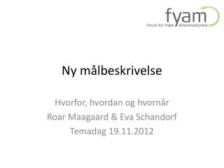 ny m lbeskrivelse