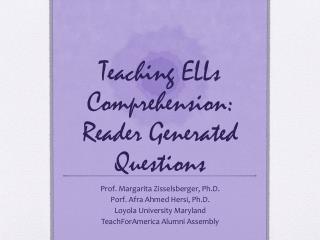 Teaching ELLs Comprehension: Reader Generated Questions