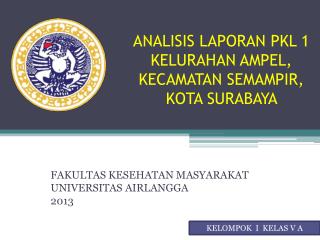 analisis laporan pkl 1 kelurahan ampel kecamatan semampir kota surabaya