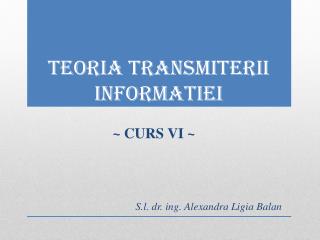 teoria transmi t e ri i informat iei