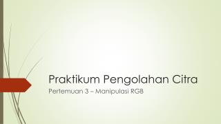 praktikum pengolahan citra