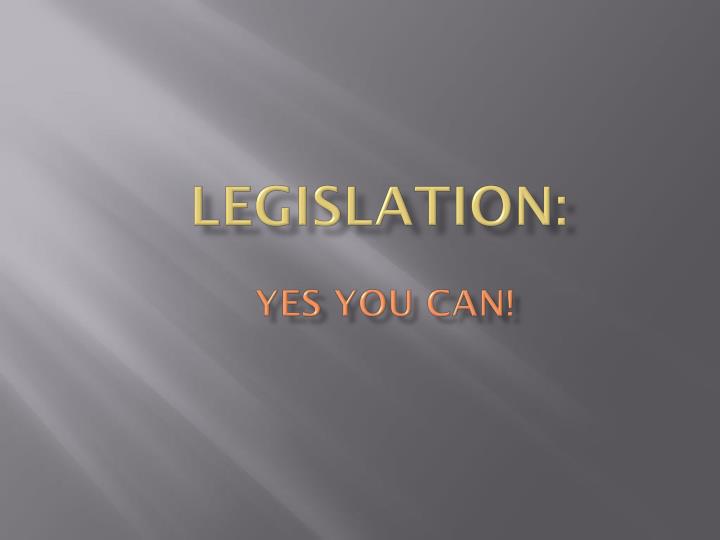 legislation yes you can