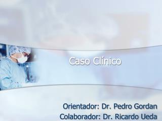 caso cl nico