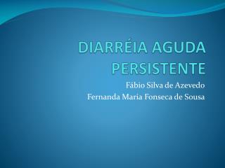 diarr ia aguda persistente