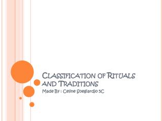 Classification of Rituals and Traditions