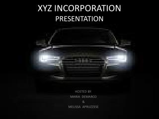 XYZ INCORPORATION PRESENTATION