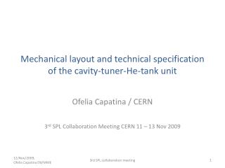 Mechanical layout and technical specification of the cavity-tuner-He-tank unit