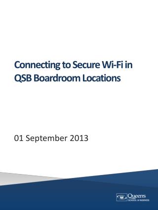 Connecting to Secure Wi-Fi in QSB Boardroom Locations