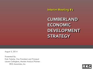 Interim Meeting #2 CUMBERLAND ECONOMIC DEVELOPMENT STRATEGY