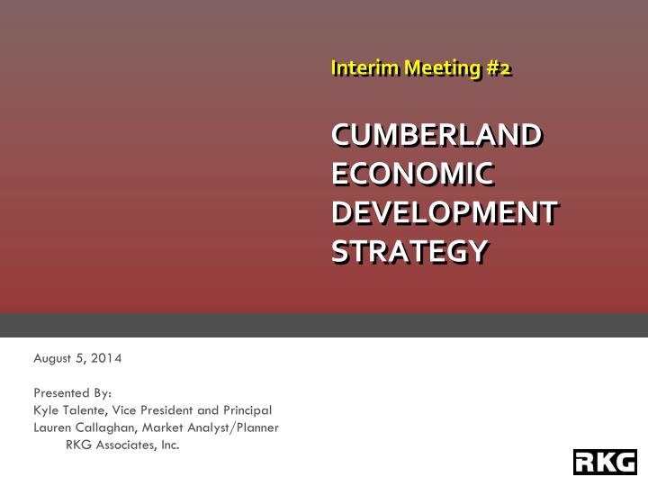 interim meeting 2 cumberland economic development strategy