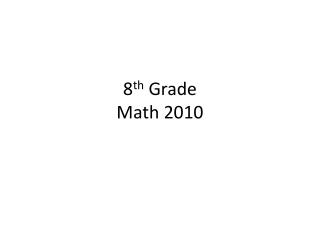 8 th grade math 2010