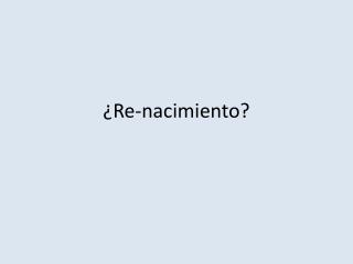 re nacimiento