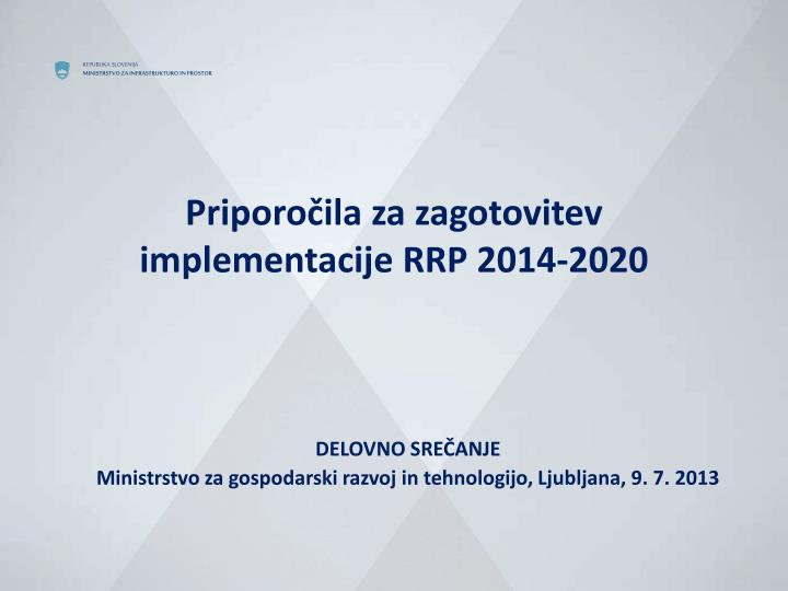 del ovno sre anje ministrstvo za gospodarski razvoj in tehnologijo ljubljana 9 7 2013