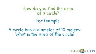 How do you find the area of a circle?