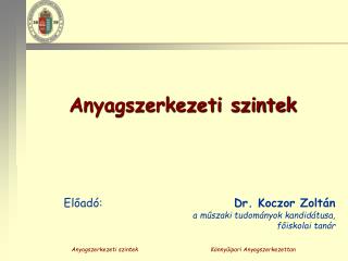 anyagszerkezeti szintek