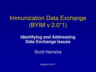 Immunization Data Exchange (BYIM v 2.0*1)