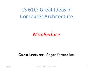 Guest Lecturer: Sagar Karandikar