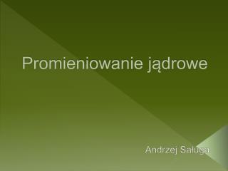 promieniowanie j drowe