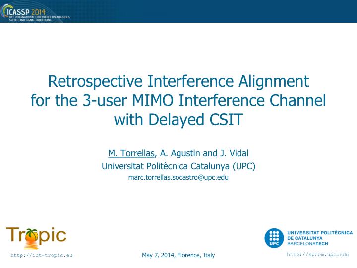 retrospective interference alignment for the 3 user mimo interference channel with delayed csit