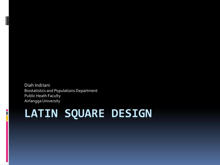 diah indriani biostatistics and populations department public heath faculty airlangga university