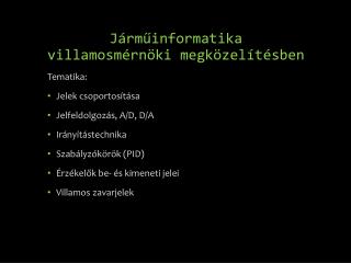 Járműinformatika villamosmérnöki megközelítésben