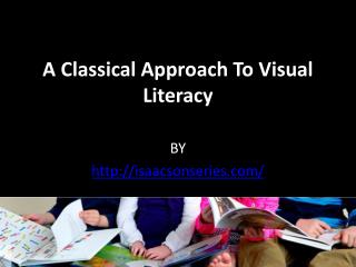 A Classical Approach To Visual Literacy