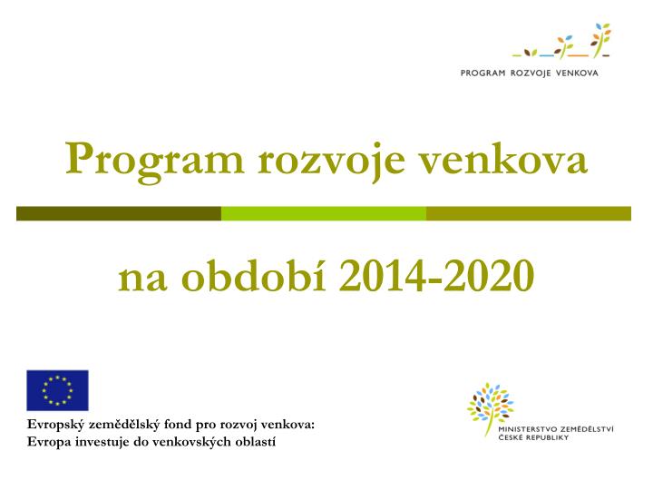 program rozvoje venkova na obdob 2014 2020