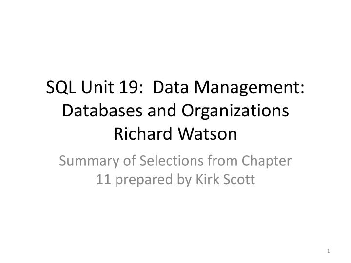 sql unit 19 data management databases and organizations richard watson