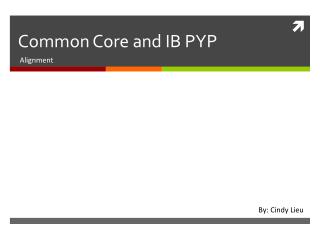 Common Core and IB PYP