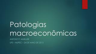 patologias macroecon micas