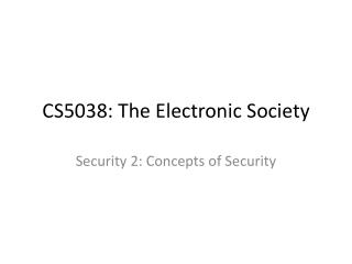 CS5038: The Electronic Society