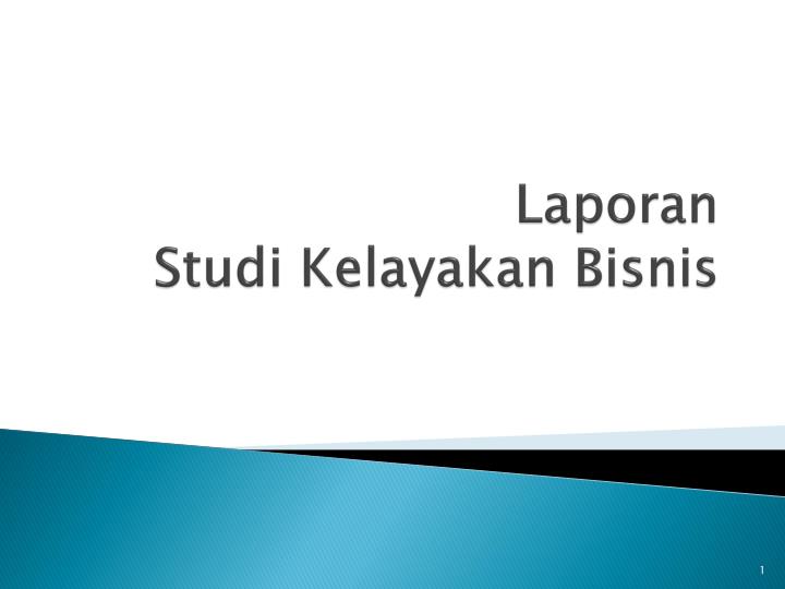 laporan studi kelayakan bisnis