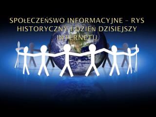 spo ecze swo informacyjne rys historyczny i dzie dzisiejszy internetu