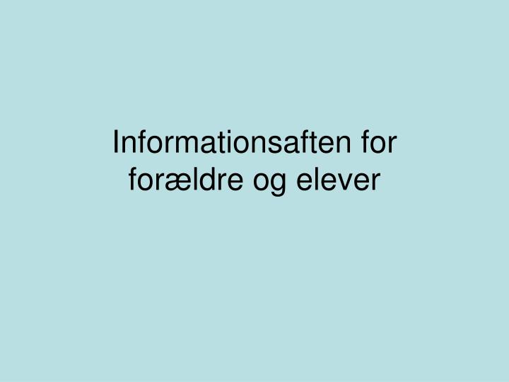 informationsaften for for ldre og elever