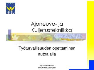 ajoneuvo ja kuljetustekniikka