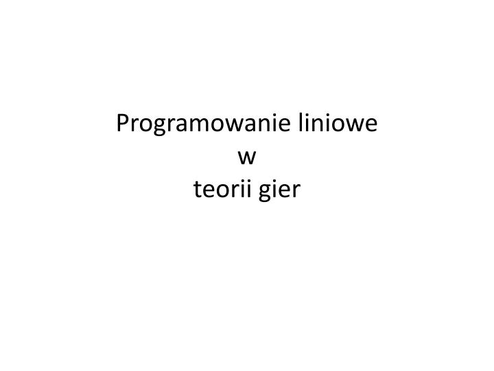 programowanie liniowe w teorii gier