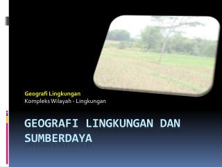 geografi lingkungan kompleks wilayah lingkungan