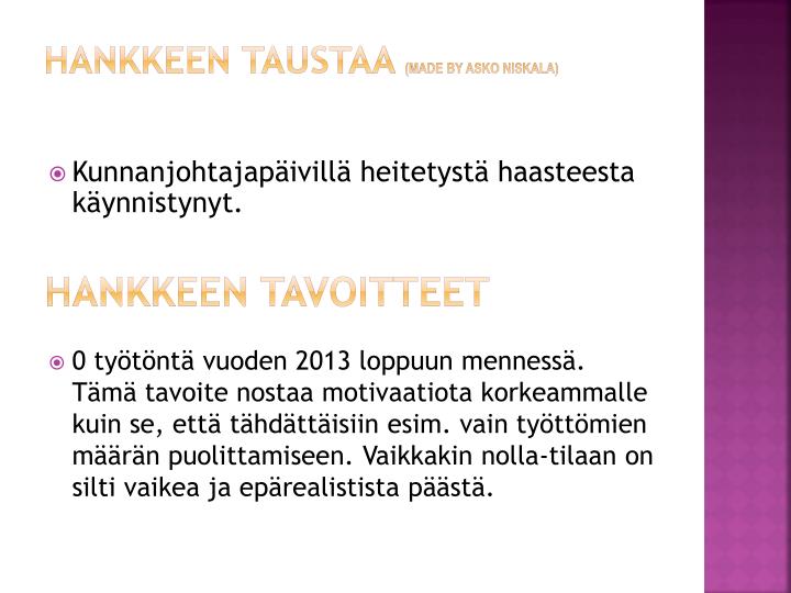 hankkeen taustaa made by asko niskala