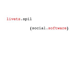 livets spil social software