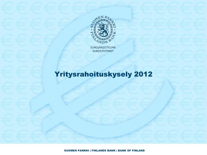 yritysrahoituskysely 2012