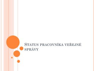 status pracovn ka ve ejn spr vy