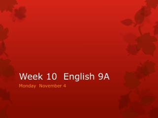 Week 10 English 9A