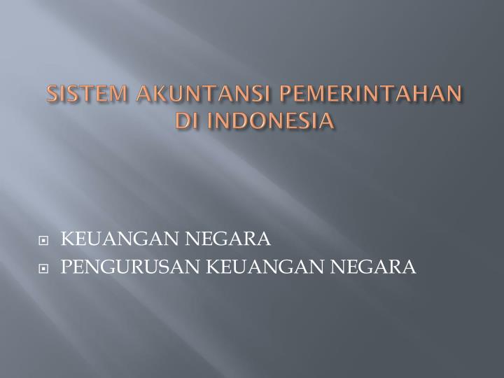 sistem akuntansi pemerintahan di indonesia