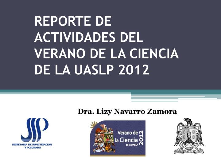 reporte de actividades del verano de la ciencia de la uaslp 2012