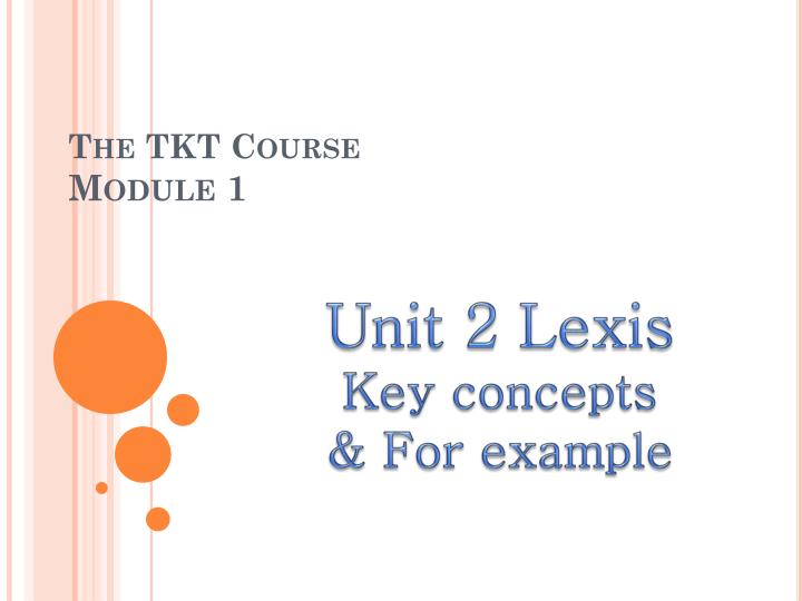 the tkt course module 1