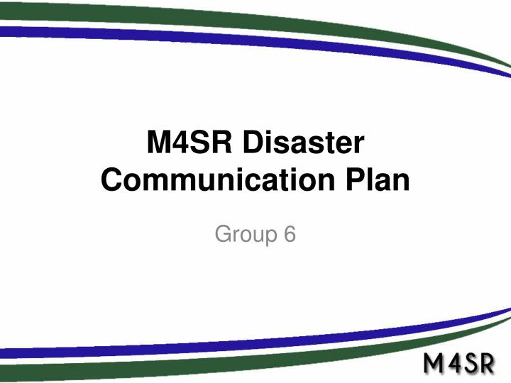 m4sr disaster communication plan