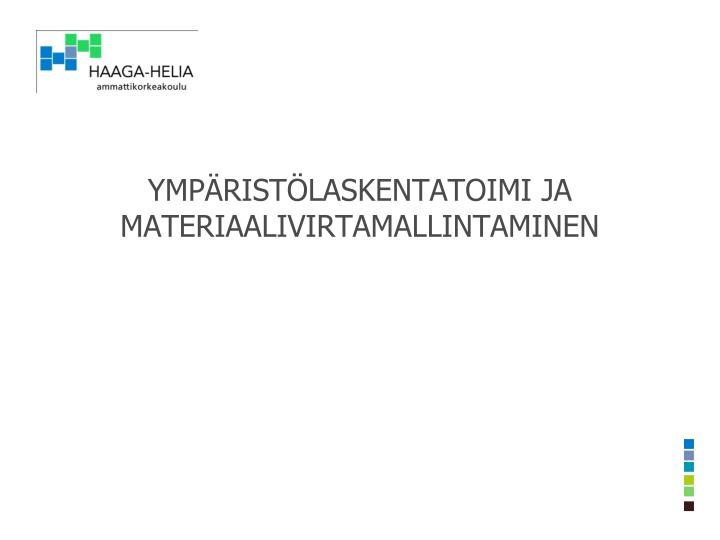 ymp rist laskentatoimi ja materiaalivirtamallintaminen