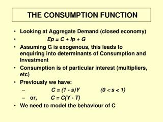 THE CONSUMPTION FUNCTION